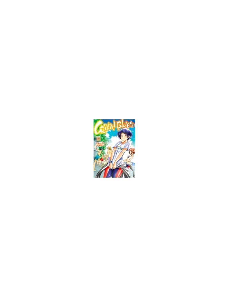 Grand Blue Tome 03 à Tome 06