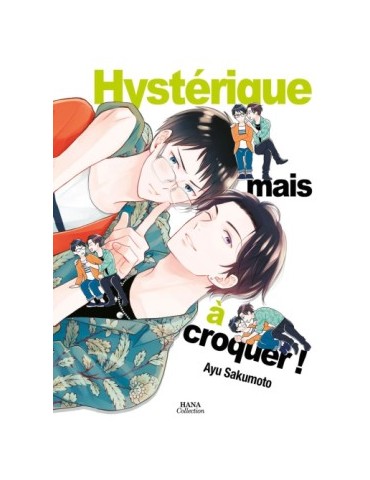 Hystérique mais à croquer