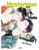 Hystérique mais à croquer
