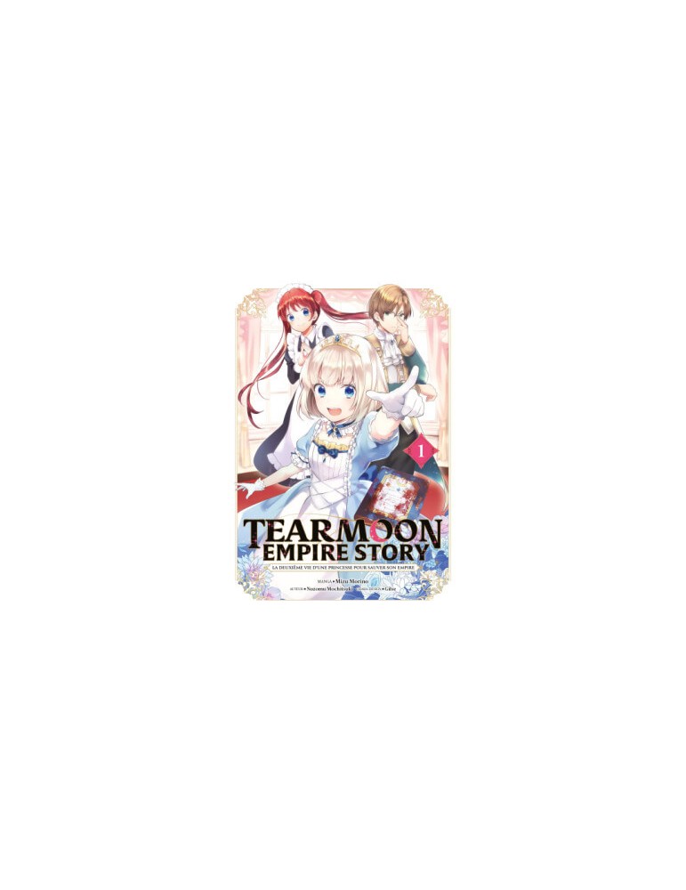 Tearmoon Empire Story Tome 01 à Tome 04