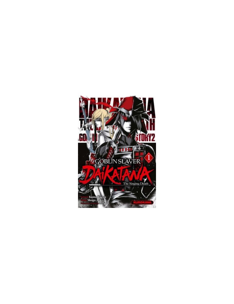 Goblin Slayer - Dai Katana Tome 01 à Tome 09
