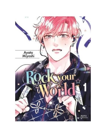 Rock Your World Tome 01