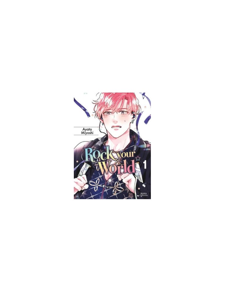 Rock Your World Tome 01