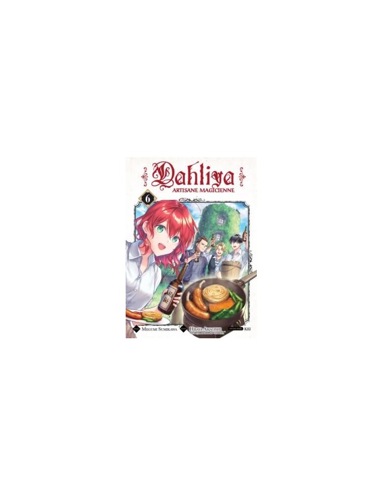 Dahliya - Artisane Magicienne Tome 06