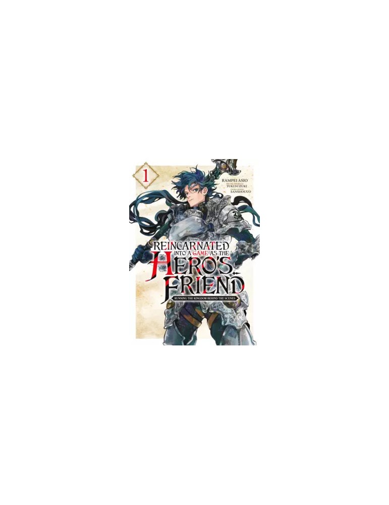 Reincarnated Into a Game as the Hero's Friend Tome 01