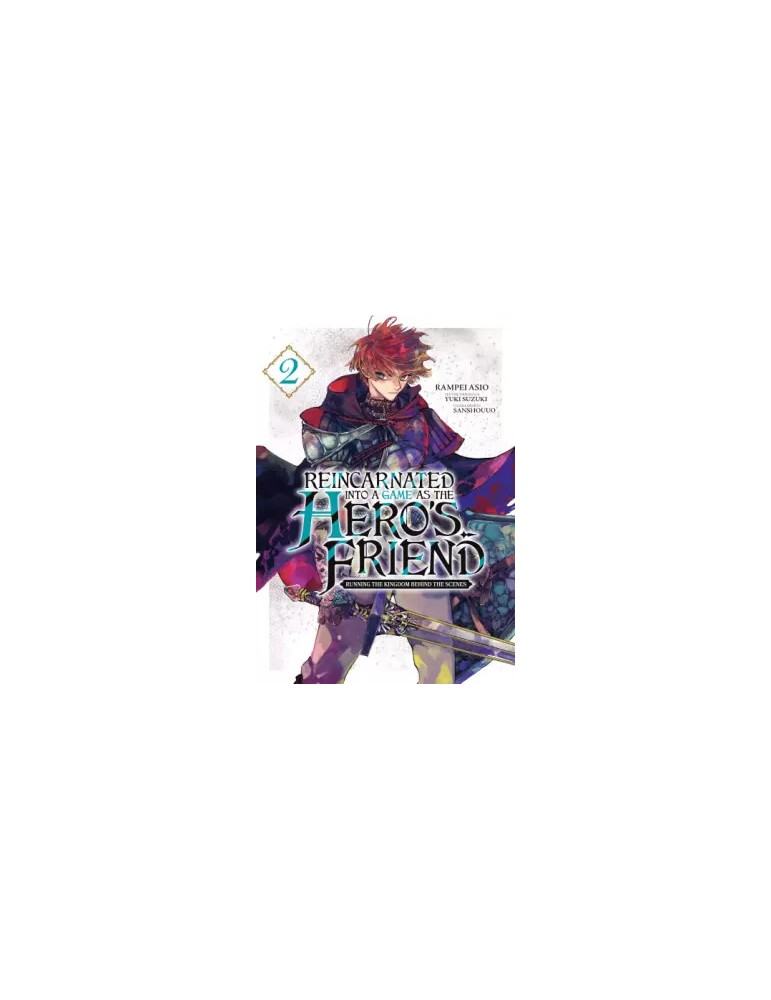 Reincarnated Into a Game as the Hero's Friend Tome 02