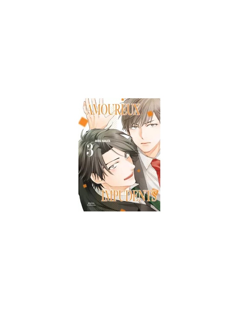 Amoureux Impudents Tome 03