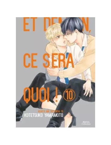 Et demain ce sera quoi ! Tome 10