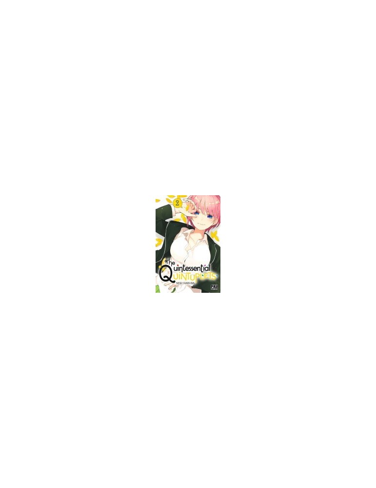 The Quintessential Quintuplets Tome 02